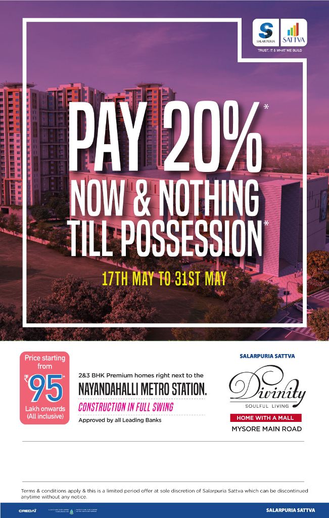 Pay 20% now and nothing till possession in Salarpuria Sattva Divinity, Bangalore